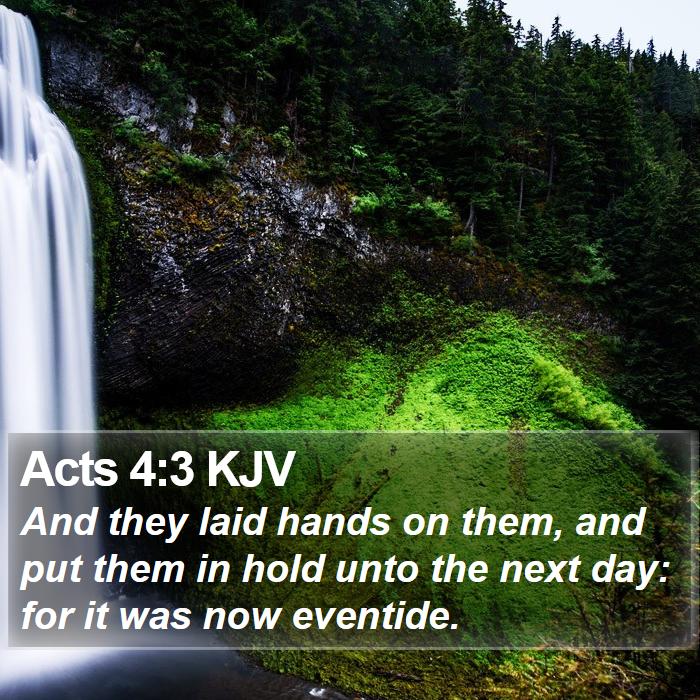 Acts 4:3 KJV Bible Study