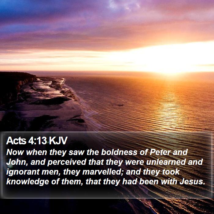 Acts 4:13 KJV Bible Study