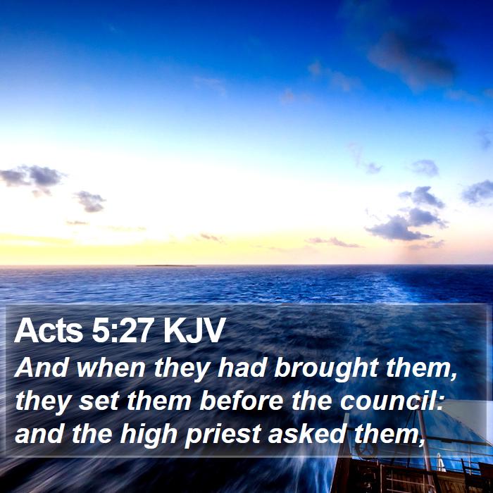 Acts 5:27 KJV Bible Study