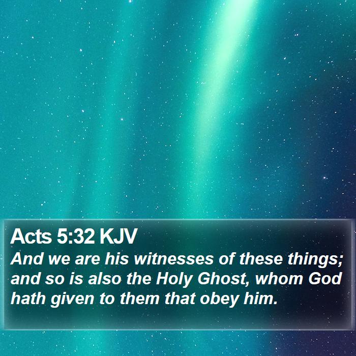 Acts 5:32 KJV Bible Study