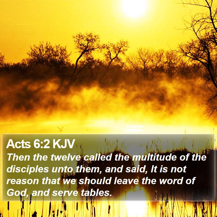 Acts 6:2 KJV Bible Study