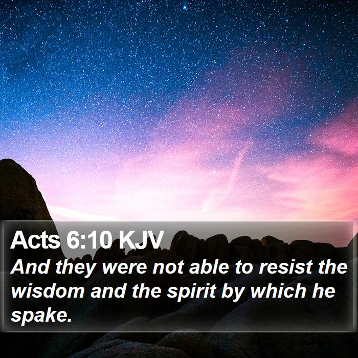 Acts 6:10 KJV Bible Study