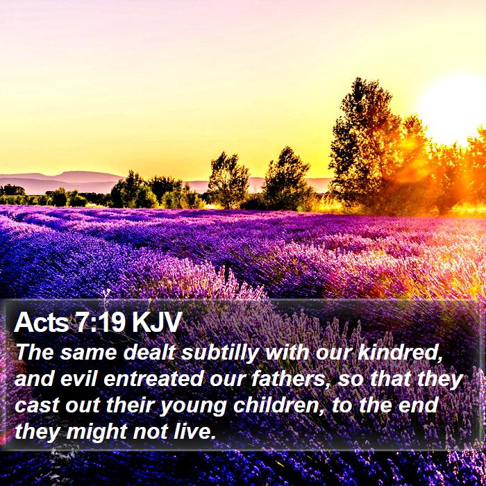 Acts 7:19 KJV Bible Study