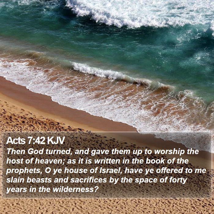 Acts 7:42 KJV Bible Study