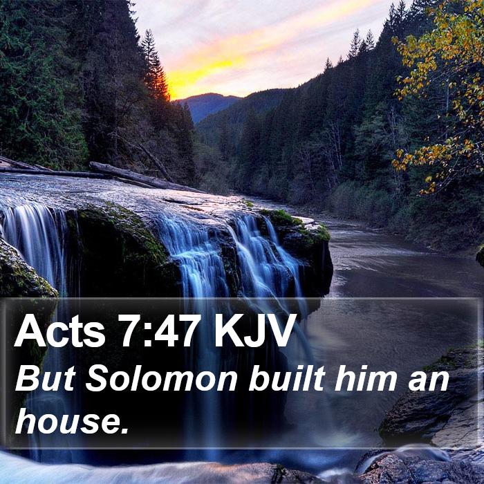 Acts 7:47 KJV Bible Study