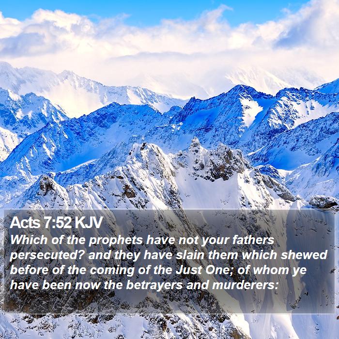 Acts 7:52 KJV Bible Study