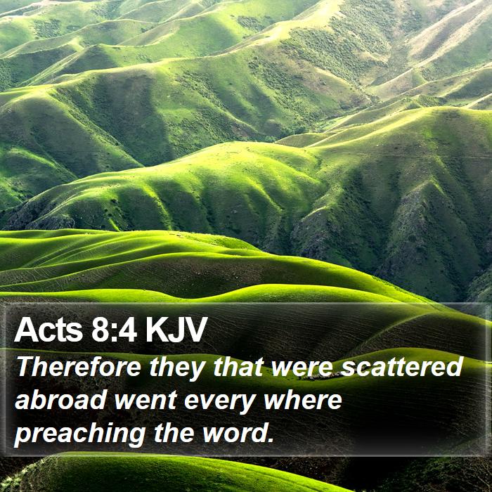 Acts 8:4 KJV Bible Study