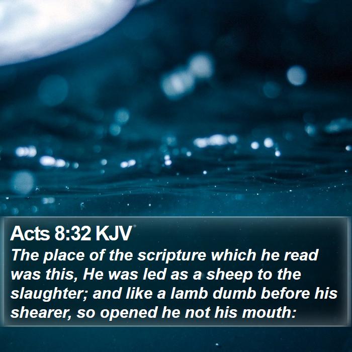 Acts 8:32 KJV Bible Study