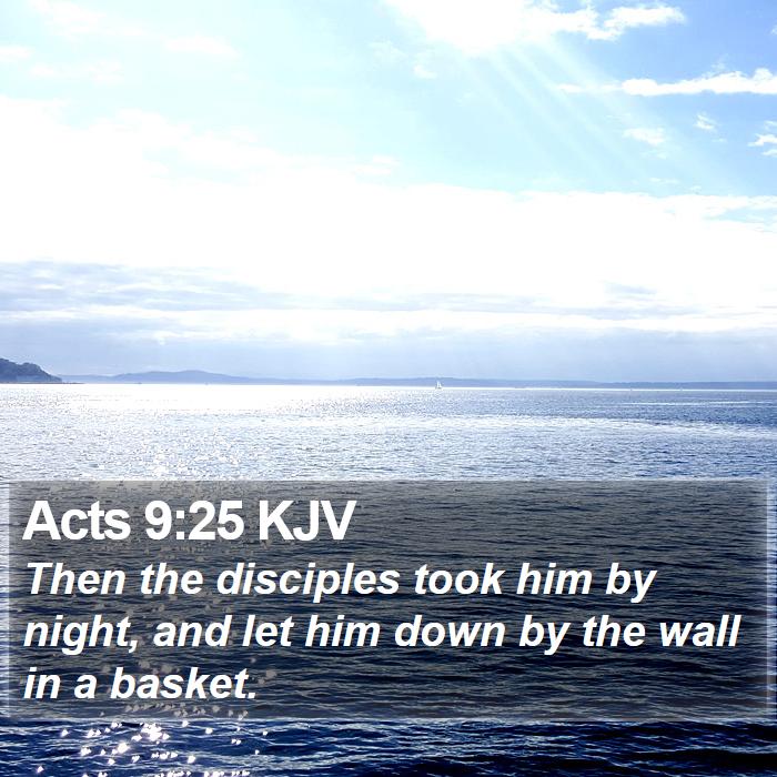 Acts 9:25 KJV Bible Study