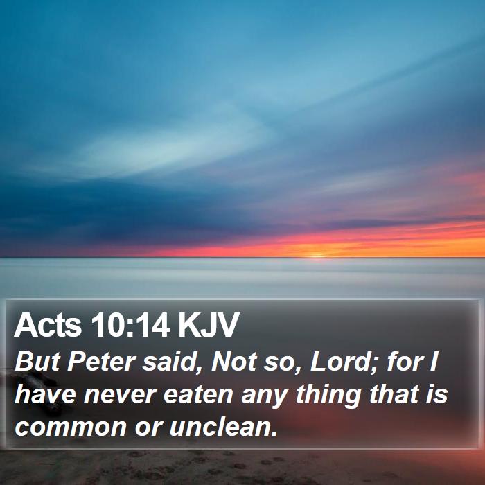 Acts 10:14 KJV Bible Study