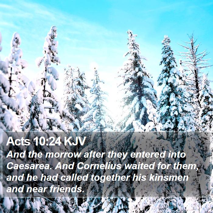 Acts 10:24 KJV Bible Study