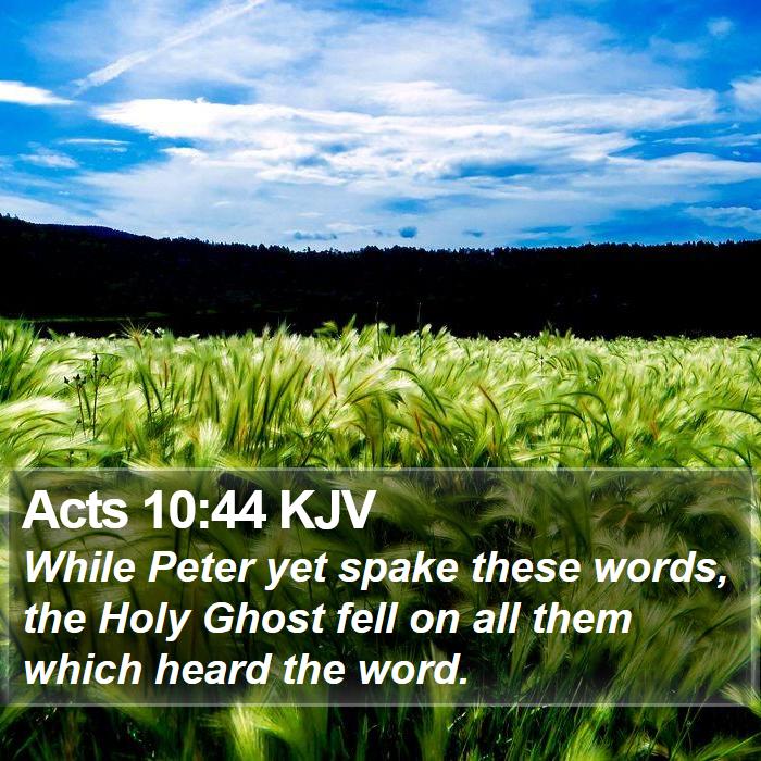 Acts 10:44 KJV Bible Study