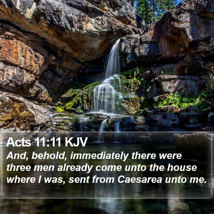 Acts 11:11 KJV Bible Study