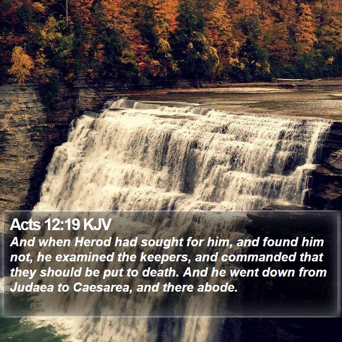 Acts 12:19 KJV Bible Study