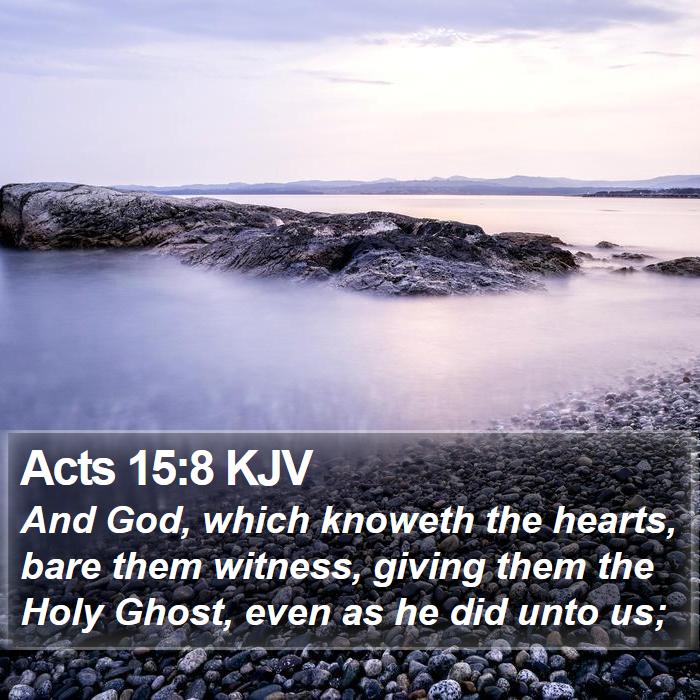 Acts 15:8 KJV Bible Study