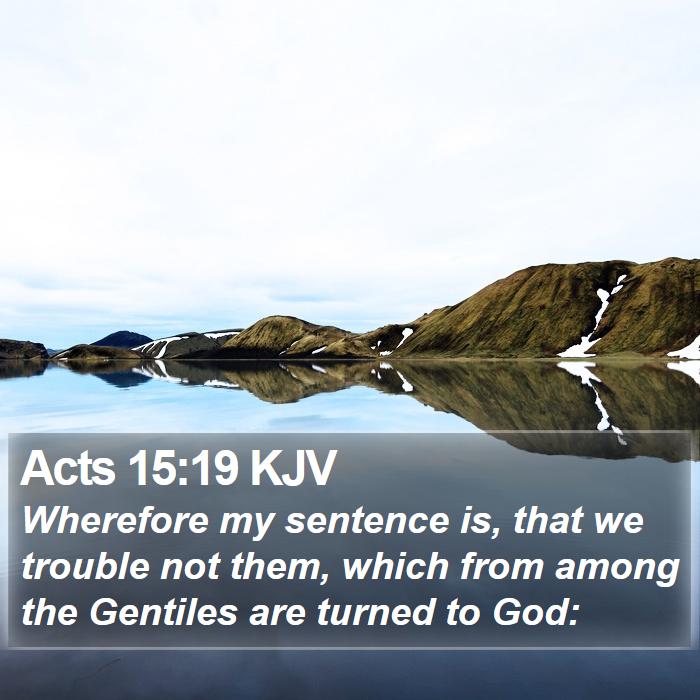 Acts 15:19 KJV Bible Study