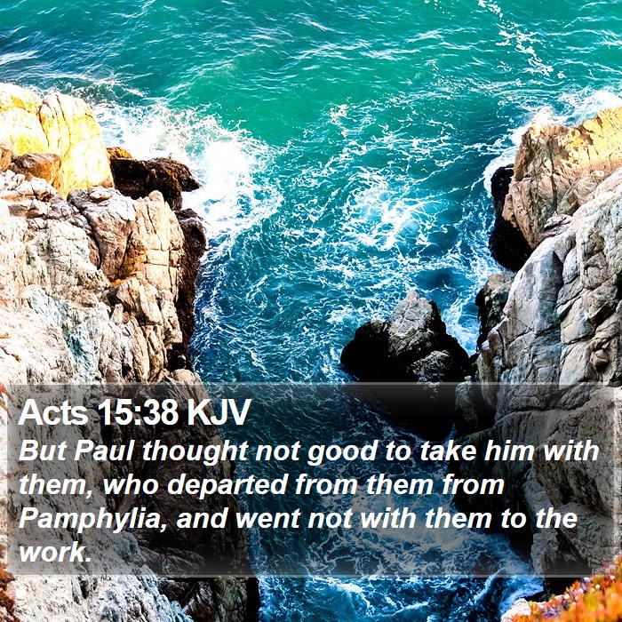 Acts 15:38 KJV Bible Study