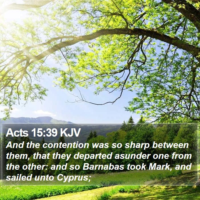 Acts 15:39 KJV Bible Study