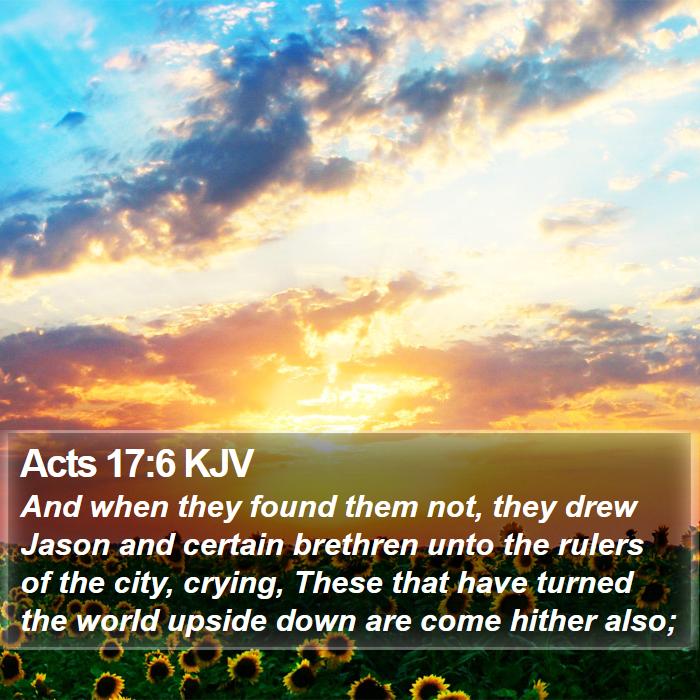 Acts 17:6 KJV Bible Study