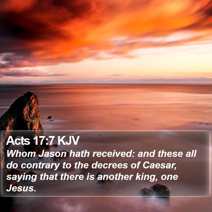 Acts 17:7 KJV Bible Study