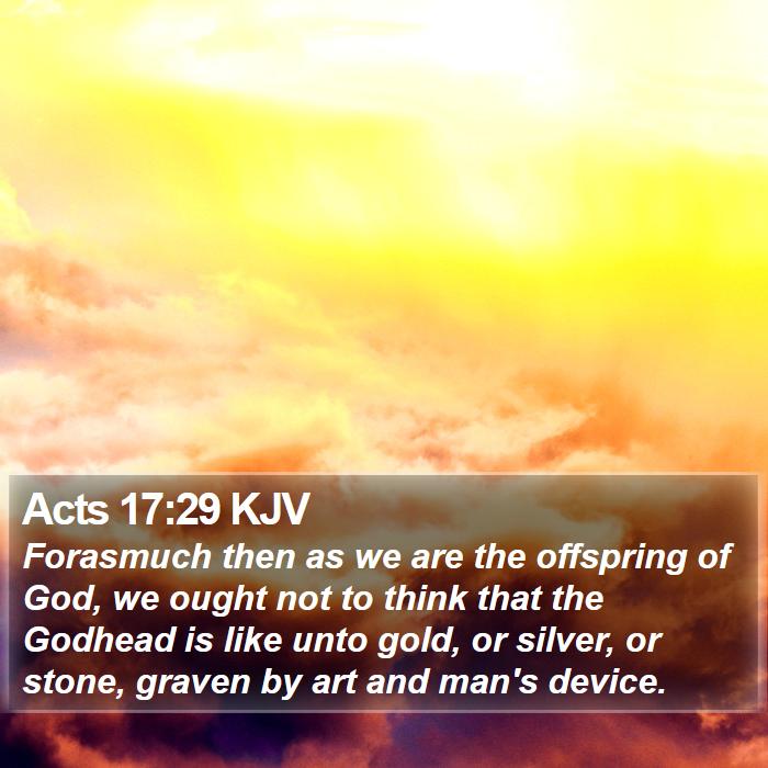 Acts 17:29 KJV Bible Study