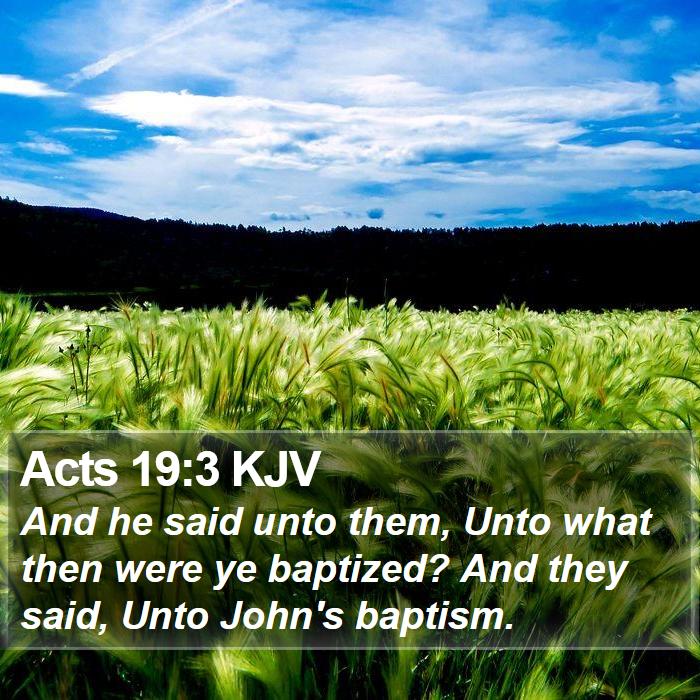 Acts 19:3 KJV Bible Study