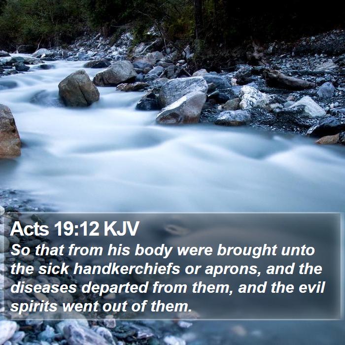 Acts 19:12 KJV Bible Study