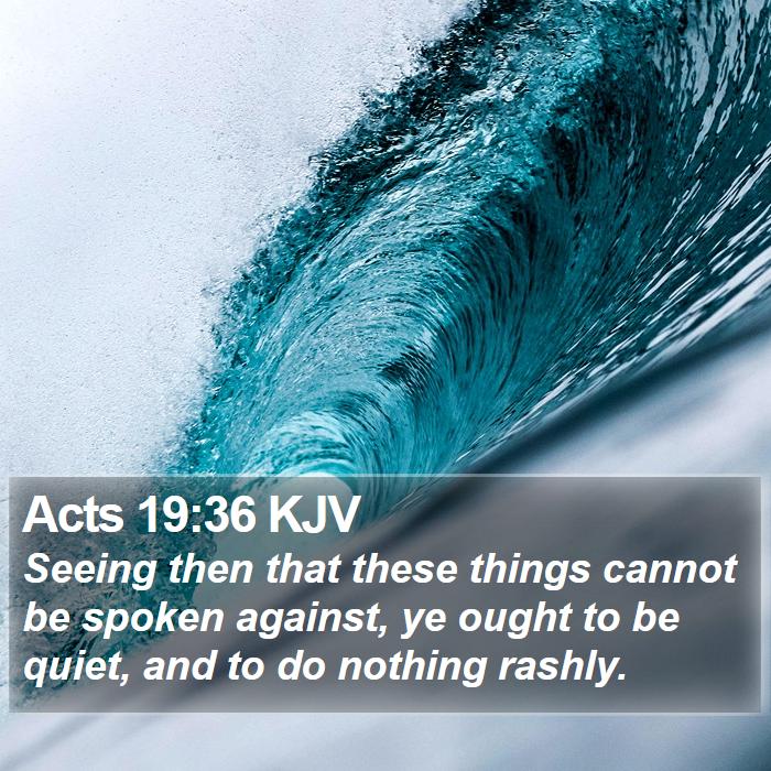 Acts 19:36 KJV Bible Study