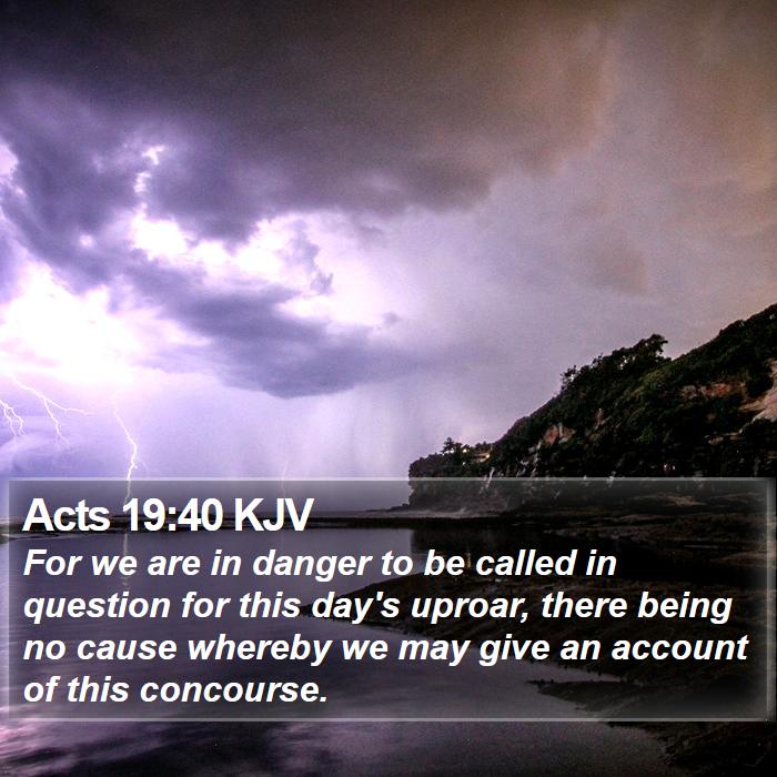 Acts 19:40 KJV Bible Study