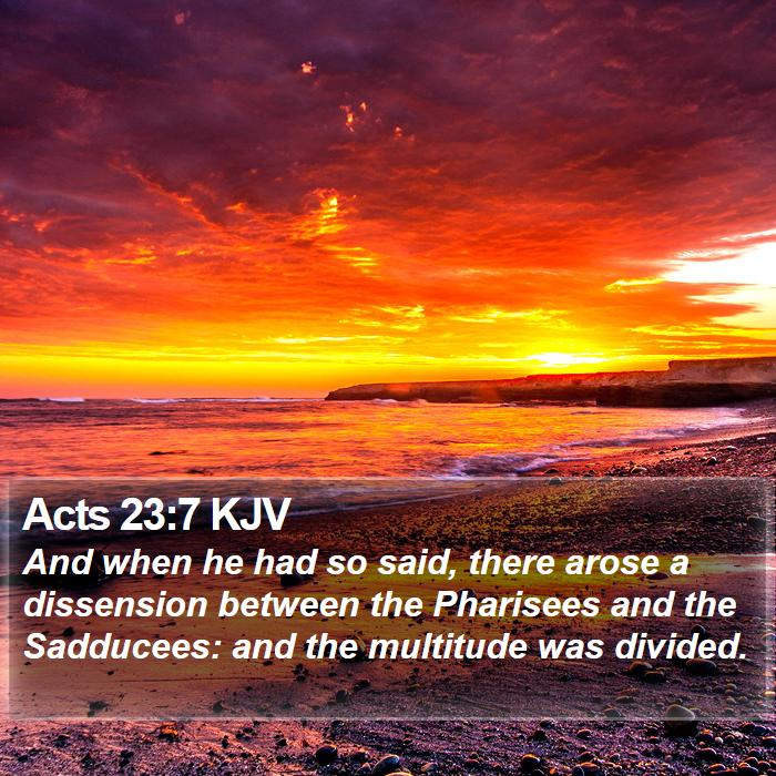 Acts 23:7 KJV Bible Study