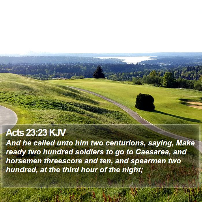 Acts 23:23 KJV Bible Study