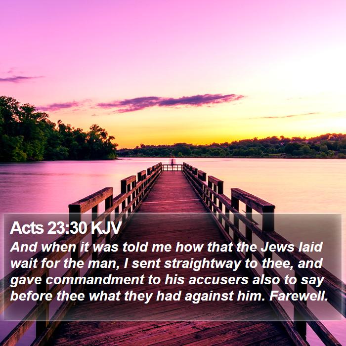 Acts 23:30 KJV Bible Study