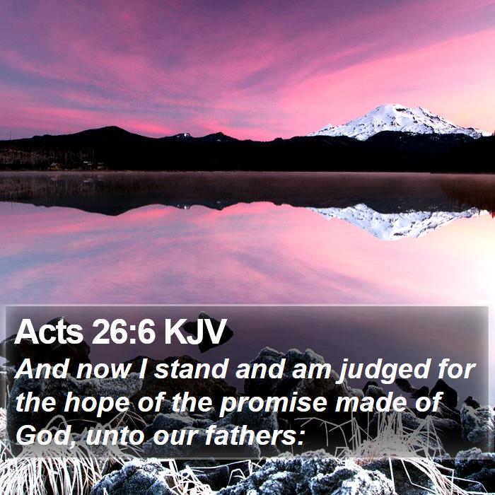 Acts 26:6 KJV Bible Study