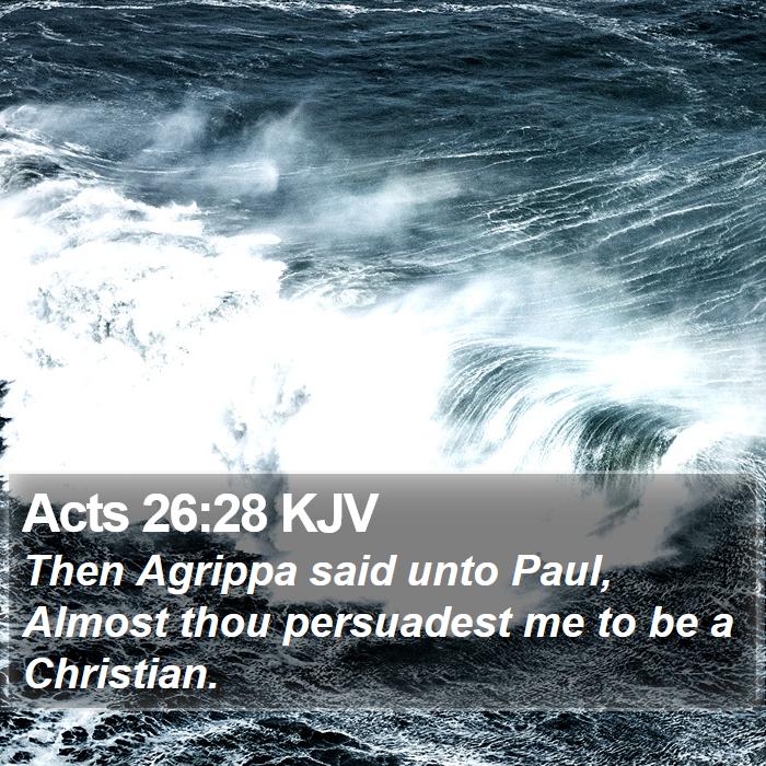 Acts 26:28 KJV Bible Study