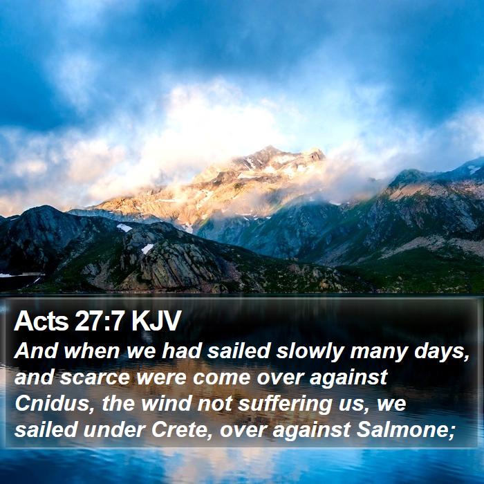 Acts 27:7 KJV Bible Study