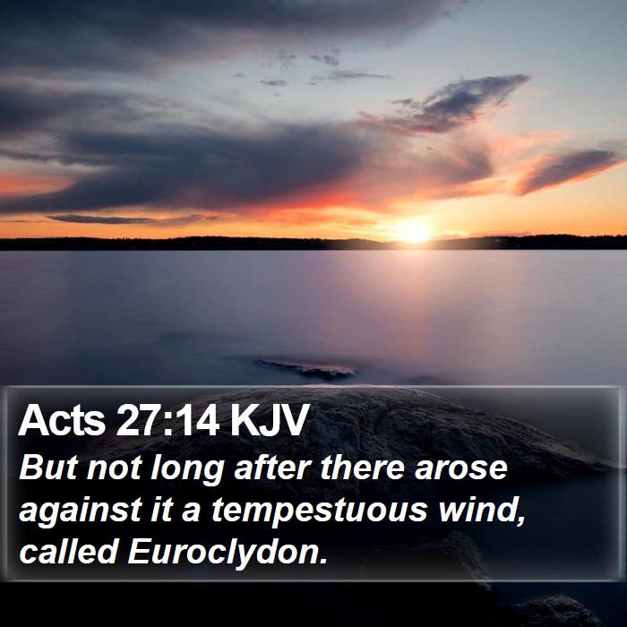 Acts 27:14 KJV Bible Study