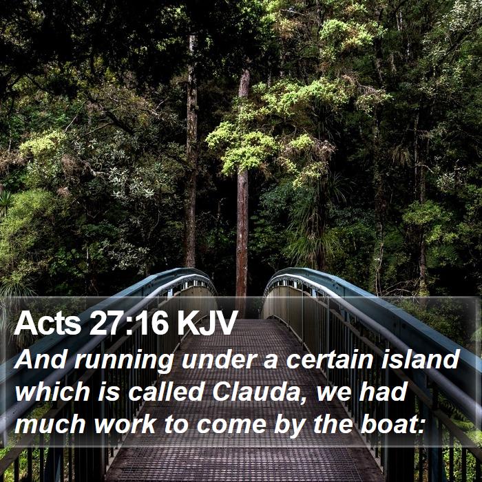 Acts 27:16 KJV Bible Study