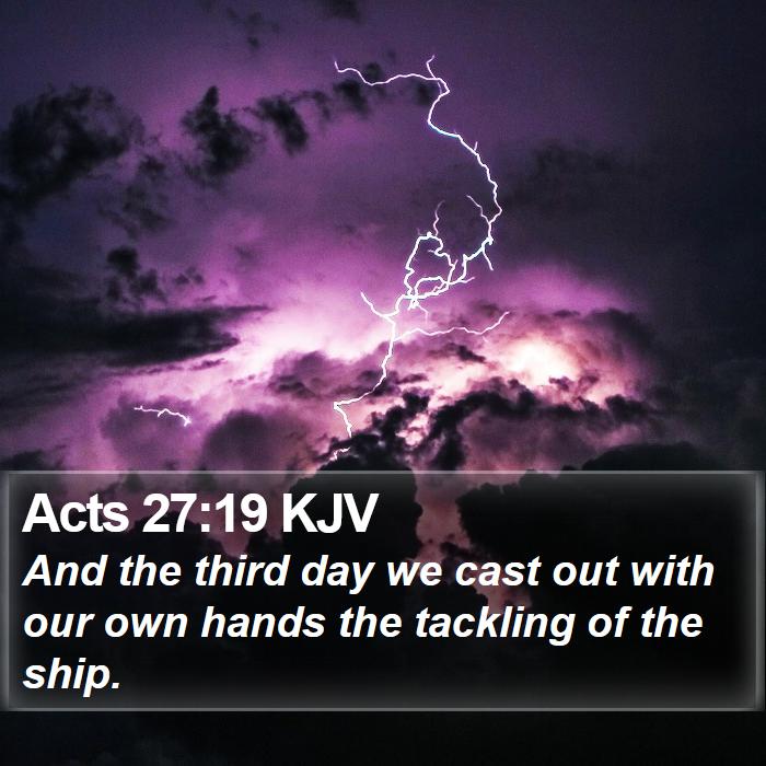 Acts 27:19 KJV Bible Study