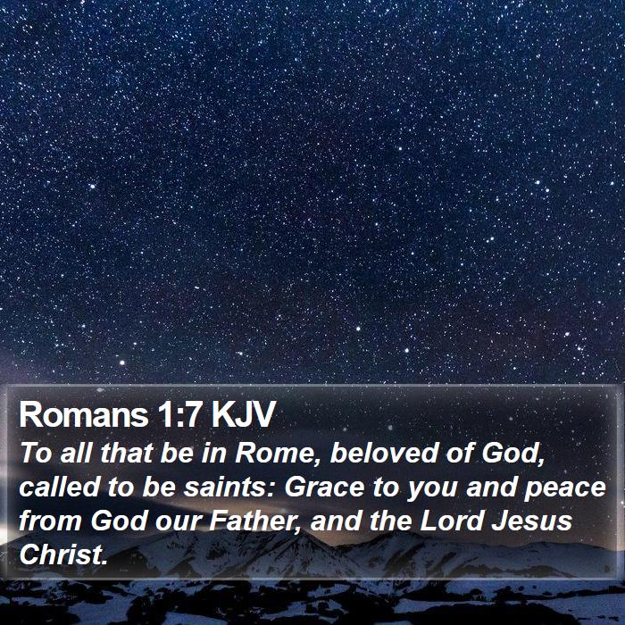 Romans 1:7 KJV Bible Study