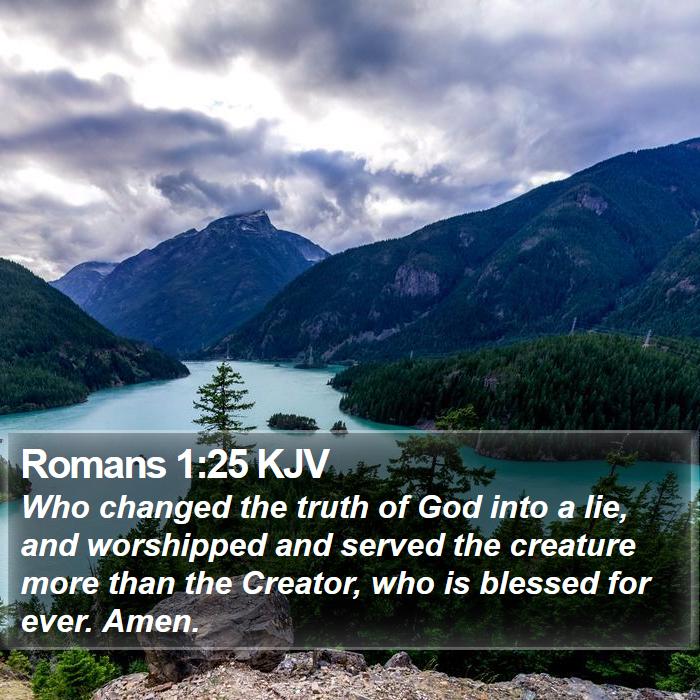 Romans 1:25 KJV Bible Study