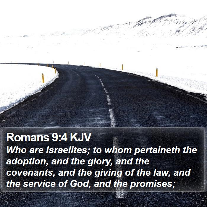 Romans 9:4 KJV Bible Study