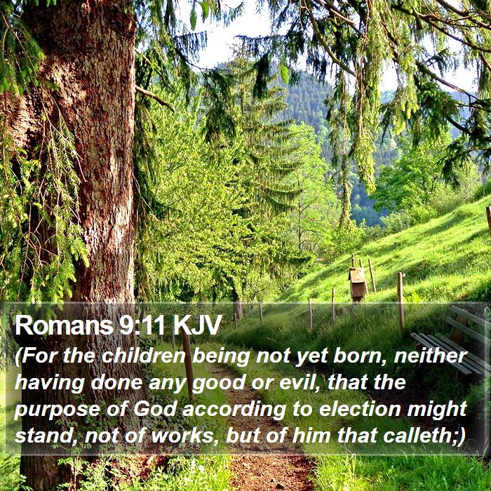 Romans 9:11 KJV Bible Study