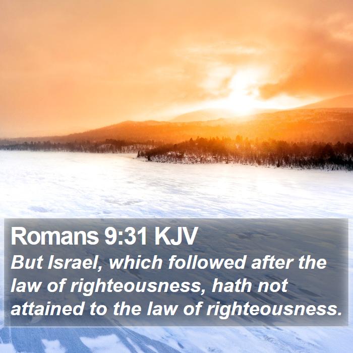 Romans 9:31 KJV Bible Study