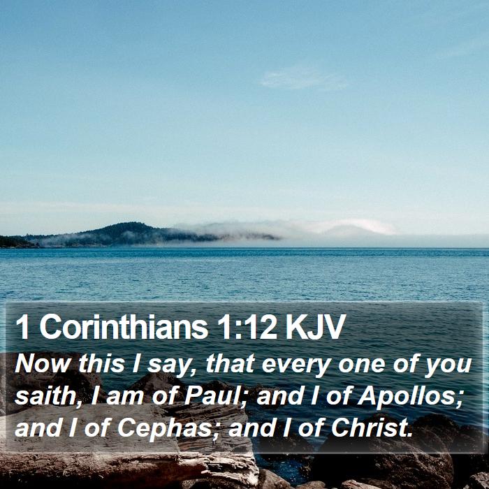 1 Corinthians 1:12 KJV Bible Study