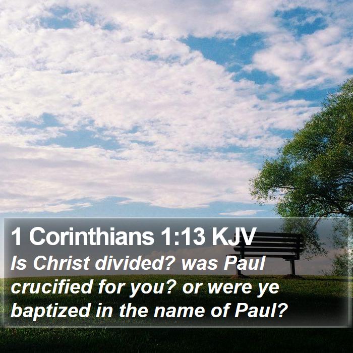 1 Corinthians 1:13 KJV Bible Study