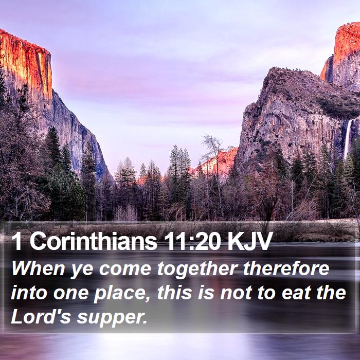 1 Corinthians 11:20 KJV Bible Study