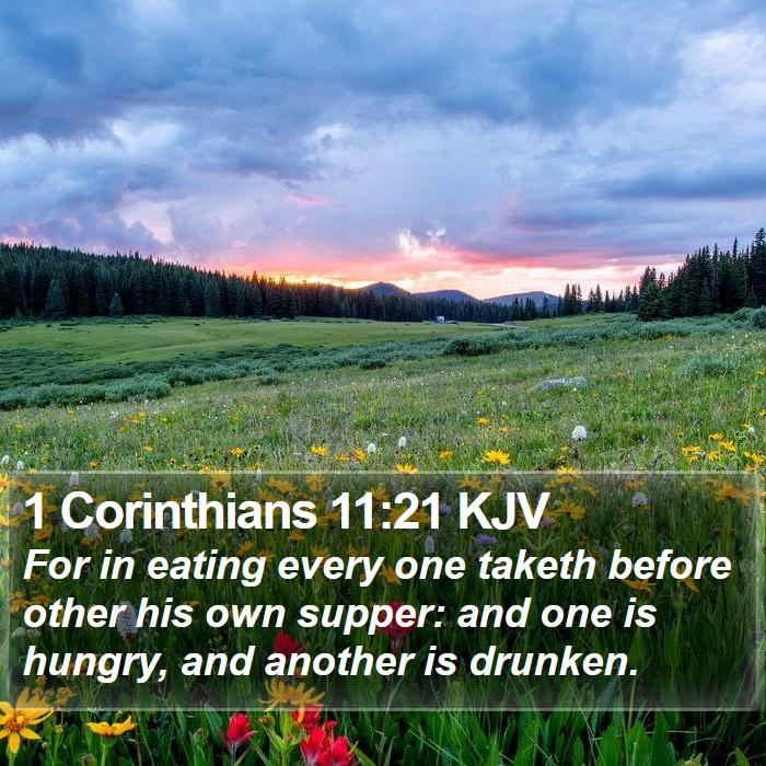 1 Corinthians 11:21 KJV Bible Study