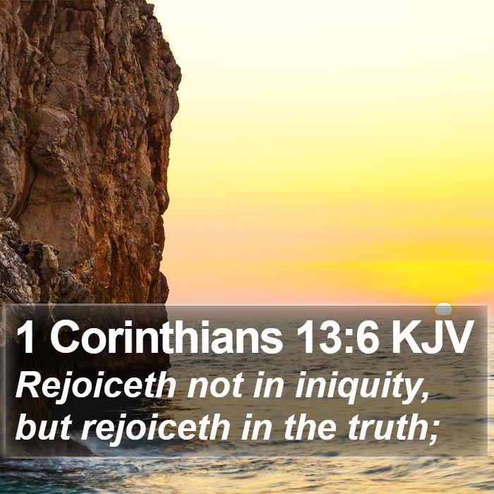 1 Corinthians 13:6 KJV Bible Study