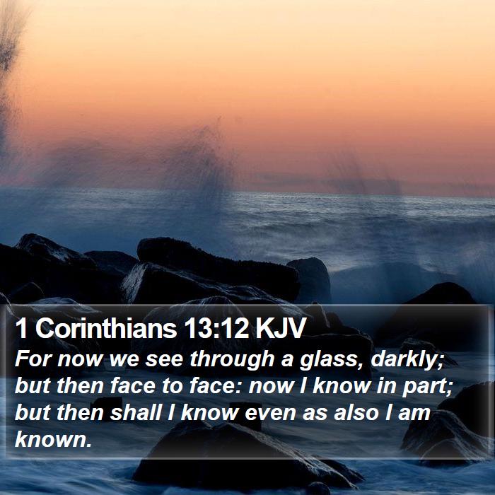 1 Corinthians 13:12 KJV Bible Study