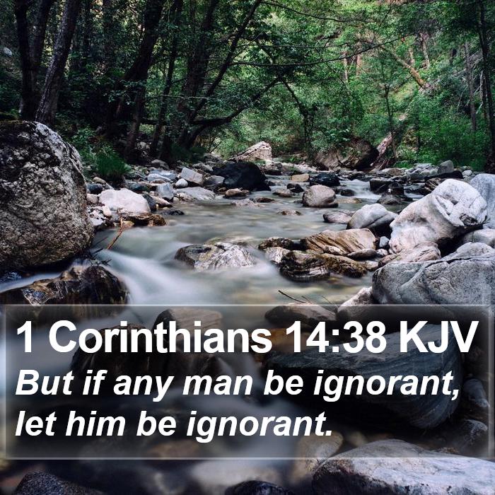 1 Corinthians 14:38 KJV Bible Study